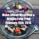 Make-ahead Meal Plan and Weekly Food Prep