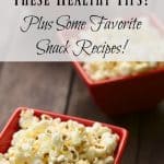 Snack Like a Boss With These Healthy Tips!