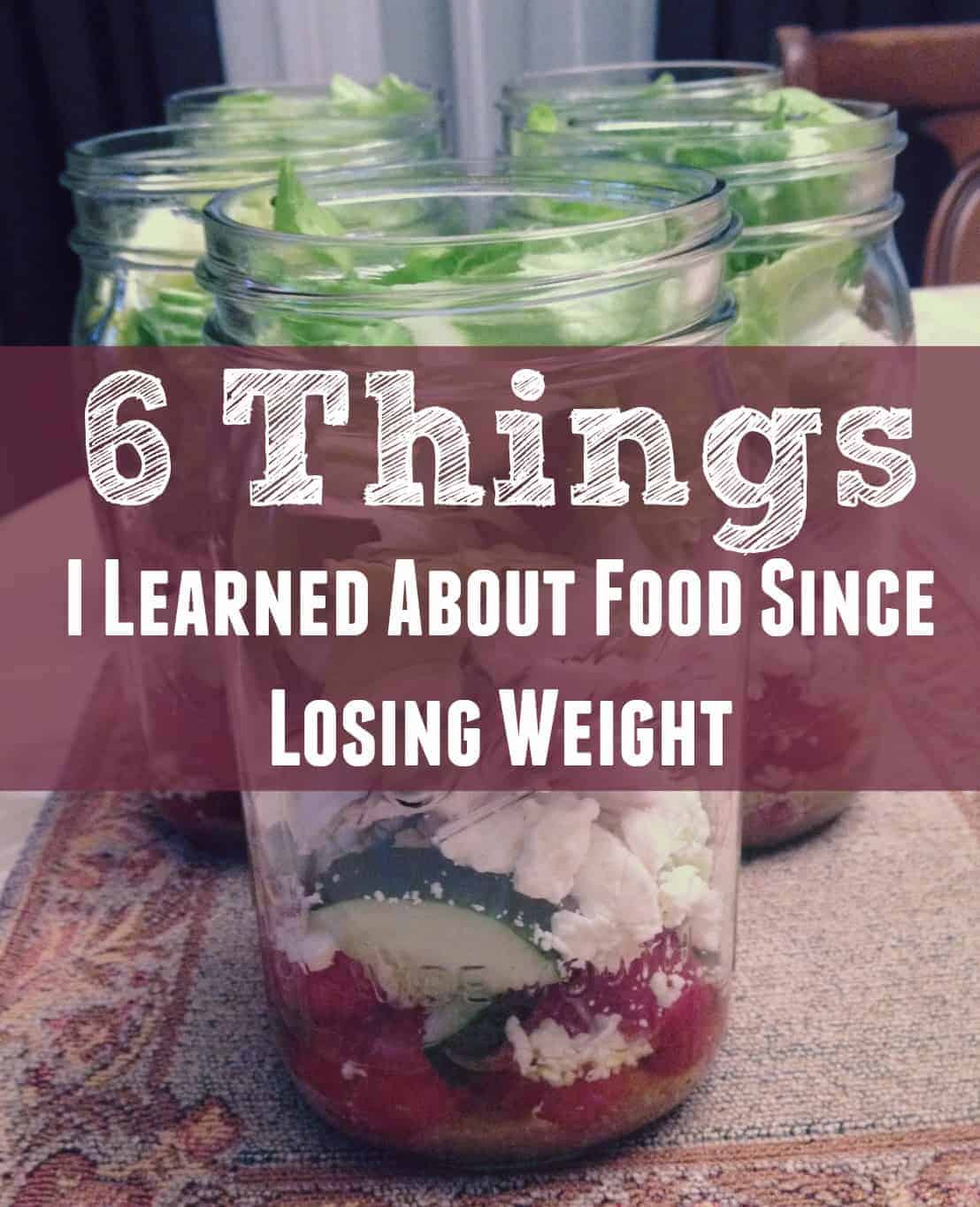 6 Things I Learned About Food Since Losing Weight
