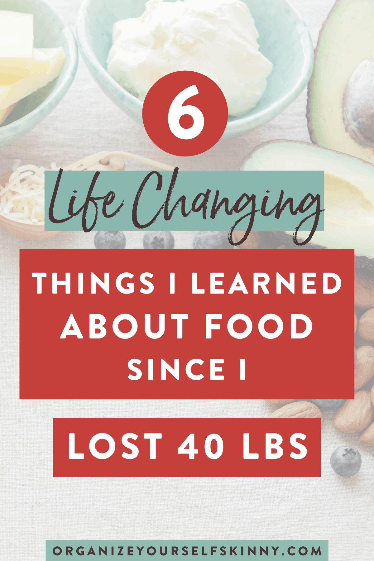 life-changing-things-i-learned-about-food-since-lost-lbs