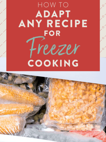 how-to-adapt-any-recipe-for-freezer-cooking