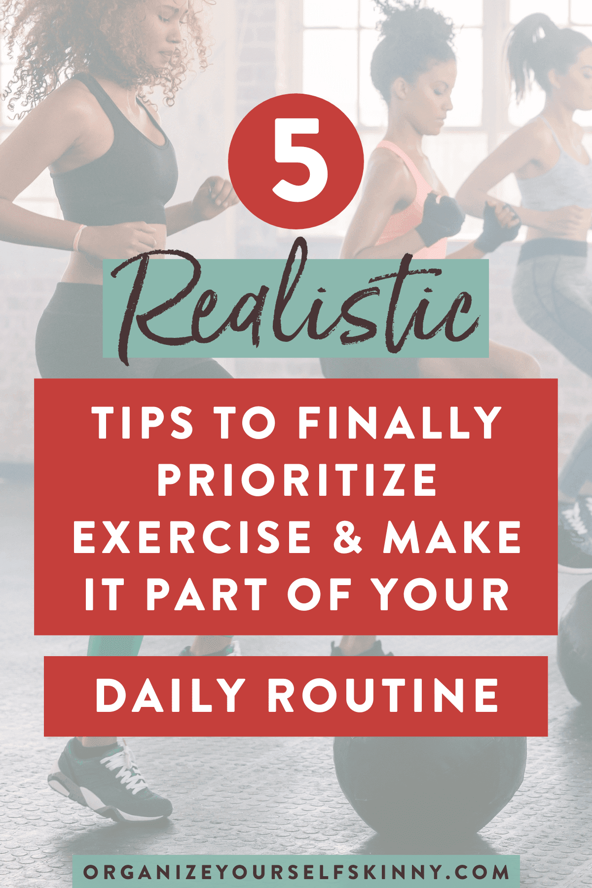 realistic-tips-to-finally-prioritize-exercise-make-it part-of-you-daily-routine