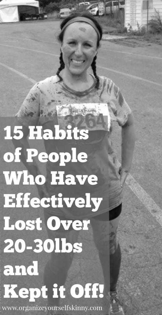 15 Habits of People Who Have Lost 20 -30lbs and Kept it Off weight loss motivation weight loss advice