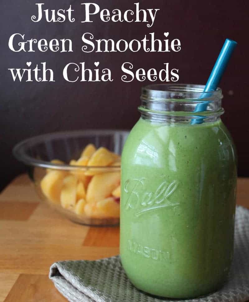 Just Peachy Green Smoothie Recipe with Chia Seeds