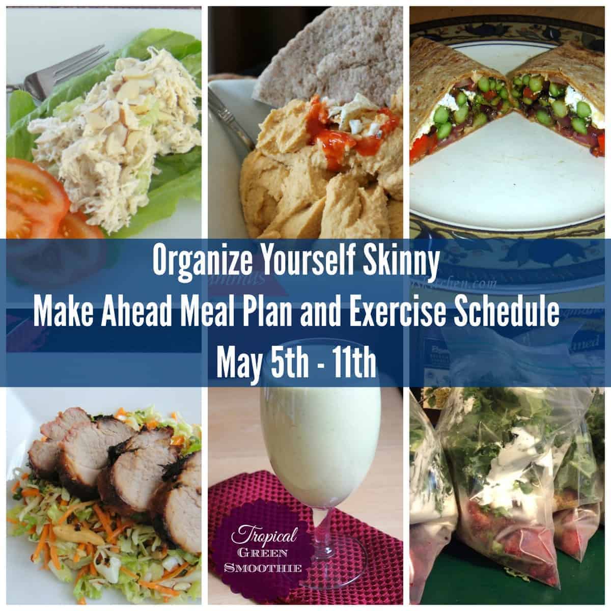 Organize Yourself Skinny Make Ahead Meal Plan and Exercise Schedule