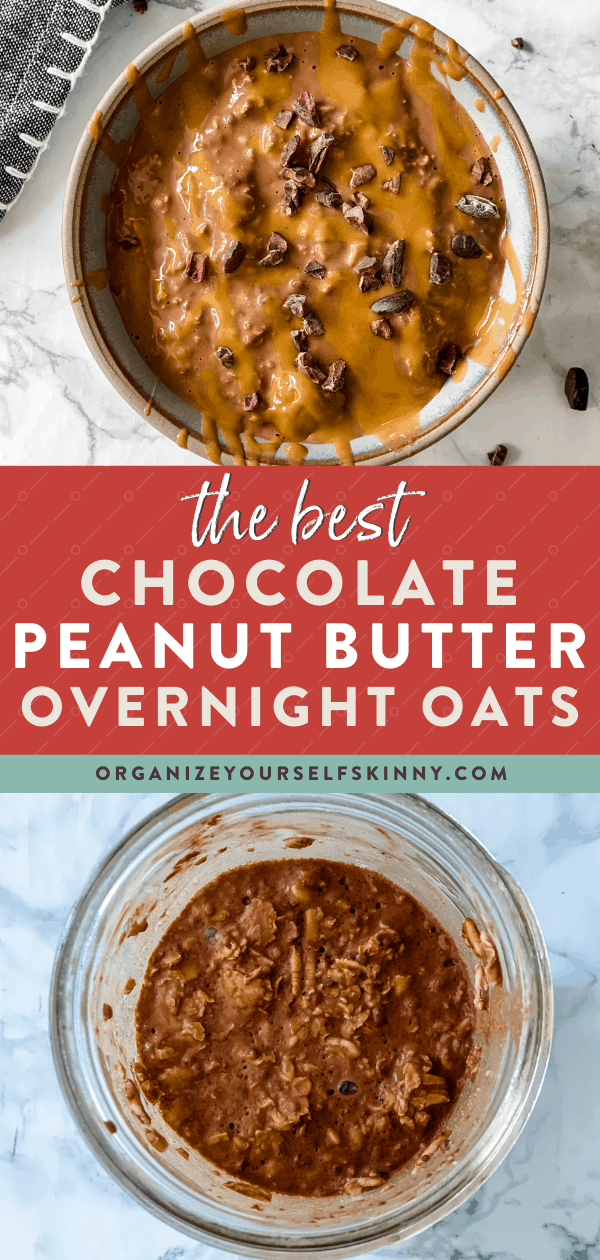 Chocolate Peanut Butter Overnight Oats - Organize Yourself Skinny