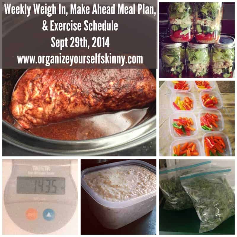 Make Meal Plan, Exercise Schedule, and My Weekly Weigh In Sept 29th