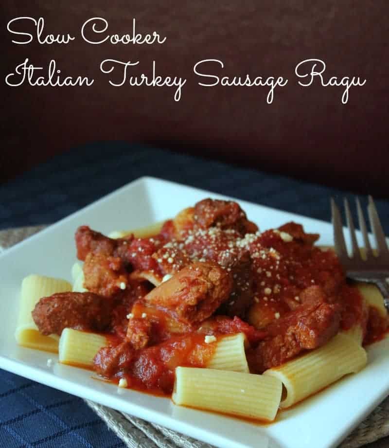 Slow Cooker Italian Turkey Sausage Ragu - Organize Yourself Skinny