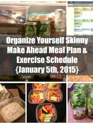 Organize Yourself Skinny Make Ahead Meal Plan and Exercise Schedule {January 5th}