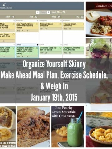 Make Ahead Meal Plan, Exercise Schedule, and Weigh In Jan 19, 2015