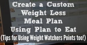 Create a Custom Weight Loss Meal Plan Using Plan to Eat