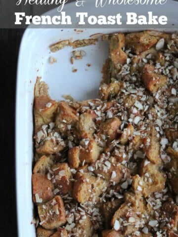 Healthy and Wholesome French Toast Casserole Bake 257 calories 7 weight watchers points plus