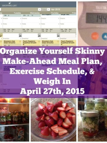 Make-Ahead Meal Plan, Exercise Schedule, and Weigh In April 27th