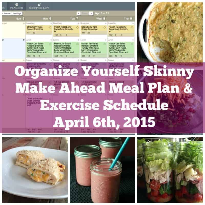 Make ahead meal plan and exercise schedule (April 6th, 2015}