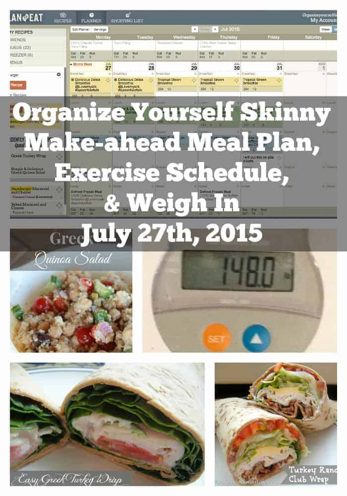 Organize Yourself Skinny Make-ahead Meal Plan, Exercise Schedule, and Weigh In