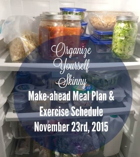 Make-ahead meal plan and exercise schedule November 23rd, 2015