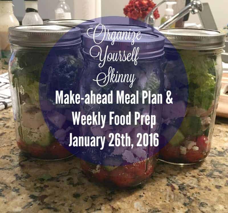 Make-ahead Meal Plan and Weekly Food Prep January 26th 2015