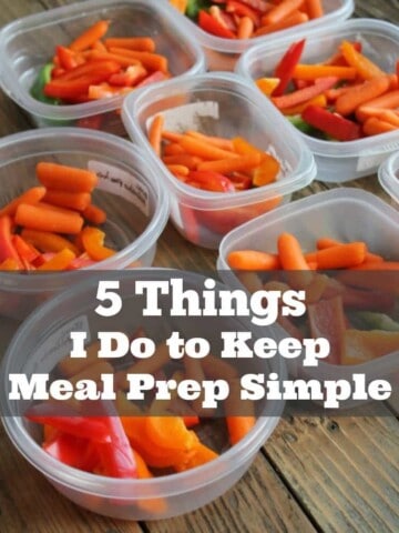 5 Things I do To Keep Meal Prep Simple