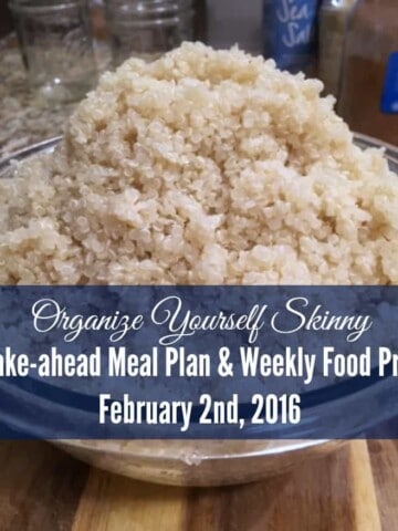 Make-ahead Meal Plan and Weekly Food Prep February 2nd, 2016