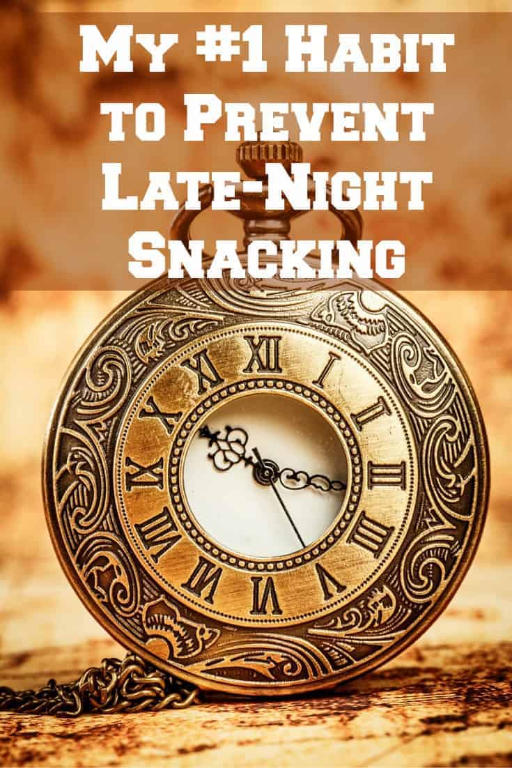My #1 Habit to Prevent Late Night Snacking