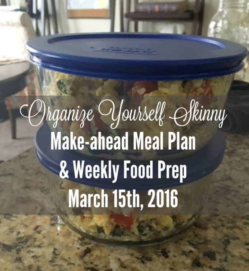 Make-ahead Meal Plan and Weekly Food Prep Post