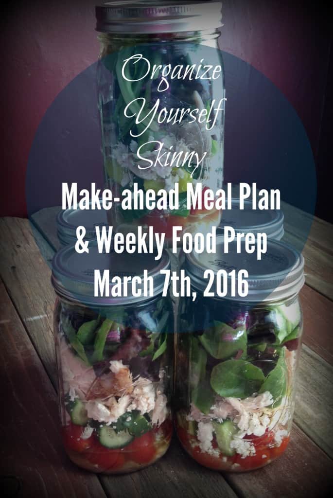 March 7th Meal Plan and Monthly Food Prep