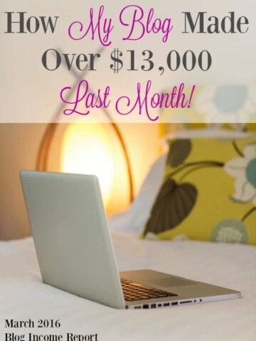 How My Blog Made Over $13,000 Last Month