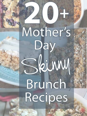 20 Mother's Day Skinny Brunch Recipes