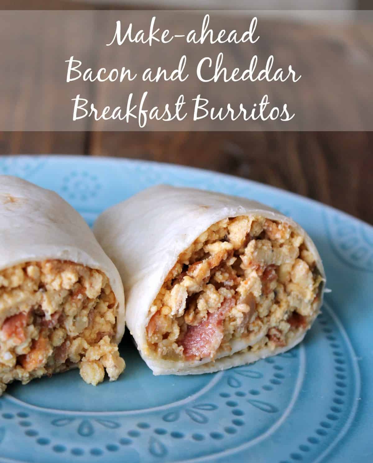 Make-ahead Bacon and Cheddar Breakfast Burrito