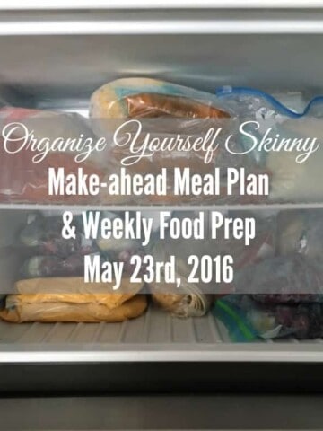 Make-ahead meal plan and weekly food prep