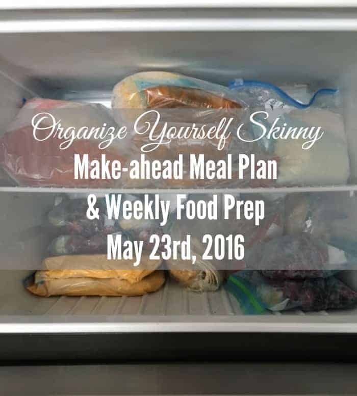 Make-ahead meal plan and weekly food prep