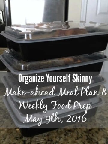 Make-ahead meal plan and weekly food prep May 9th 2016