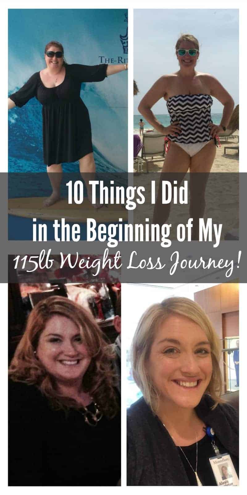 10 things I did in the Beginning of My 115 Weight Loss Journey