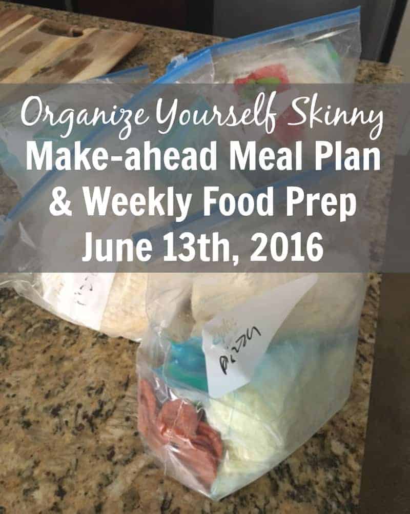 make-ahead meal plan and weekly food prep