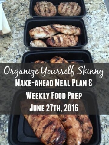 Make ahead meal plan and weekly food prep