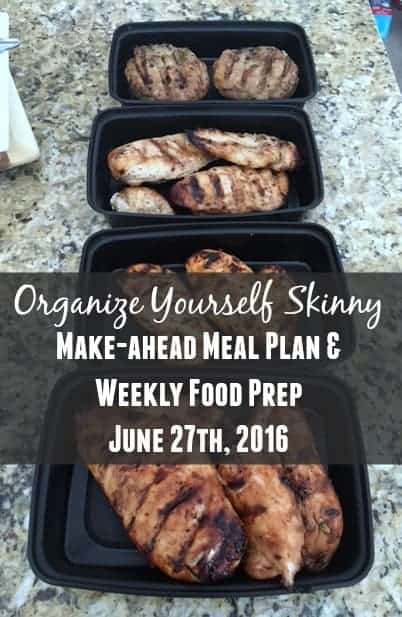 Make ahead meal plan and weekly food prep