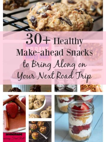 30+ Healthy make-ahead snacks to bring along on your next road trip