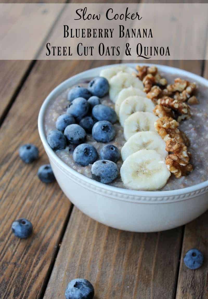 Slow Cooker Blueberry and Banana Steel Cut Oats and Quinoa