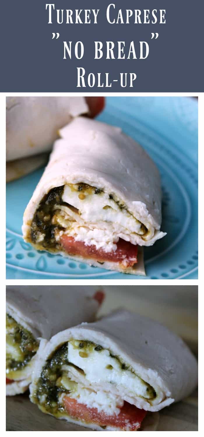 Turkey Caprese "no bread" Roll-up