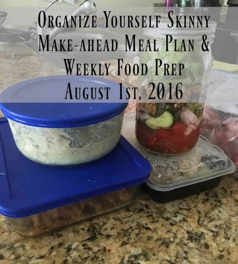 Make-ahead Meal Plan and Weekly Food Prep August 1