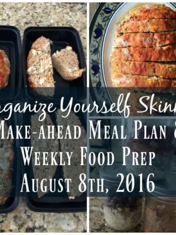 Make-ahead meal plan & Weekly Food Prep {August 8th, 2016}