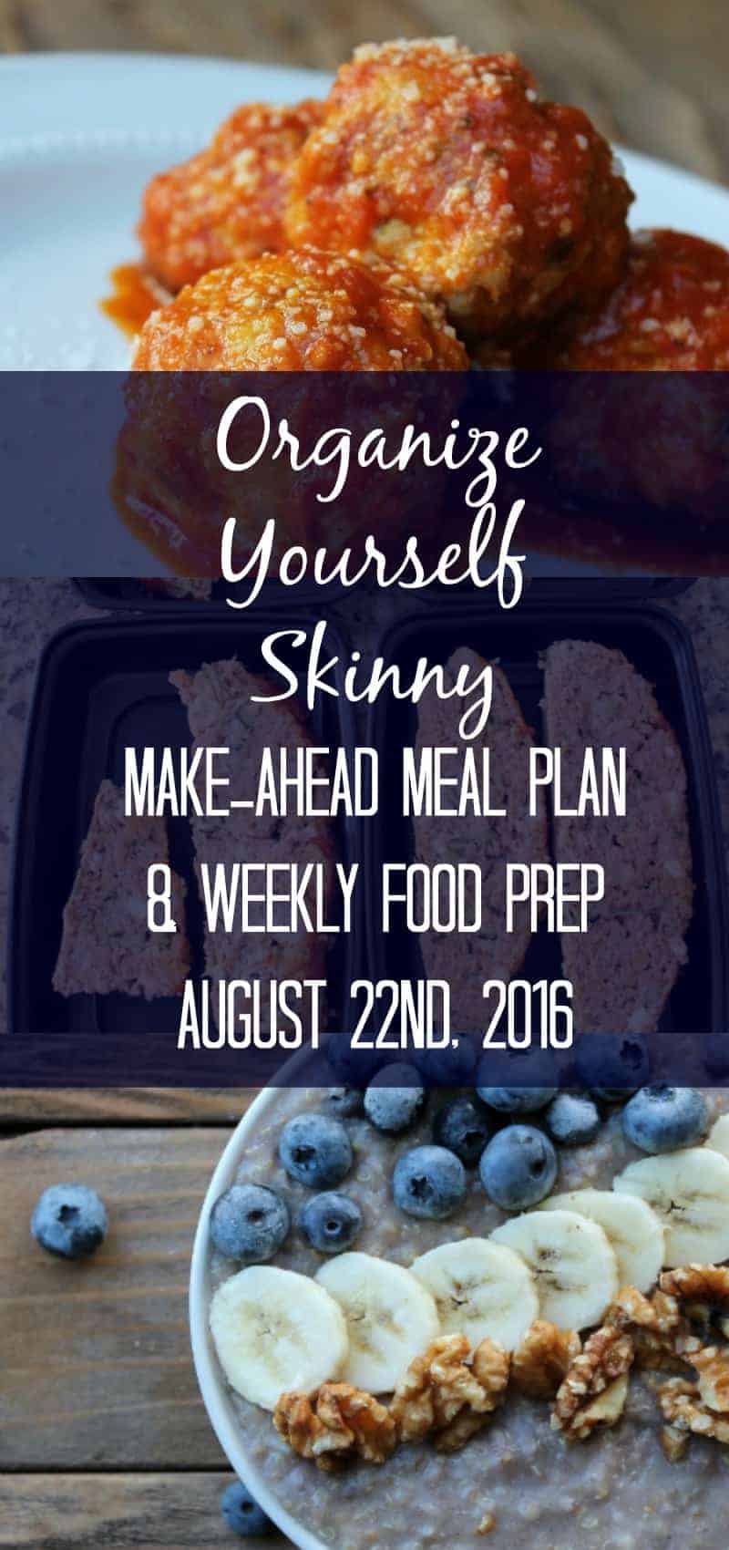 Organize Yourself Skinny Make-ahead Meal Plan & Weekly Food Prep