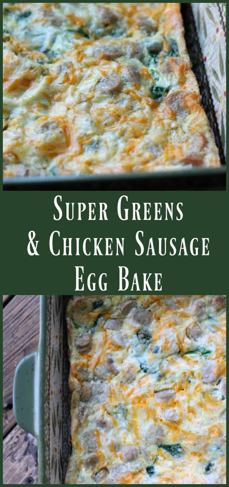 Super Greens and Chicken Sausage Egg Bake. Low carb make-ahead breakfast recipe
