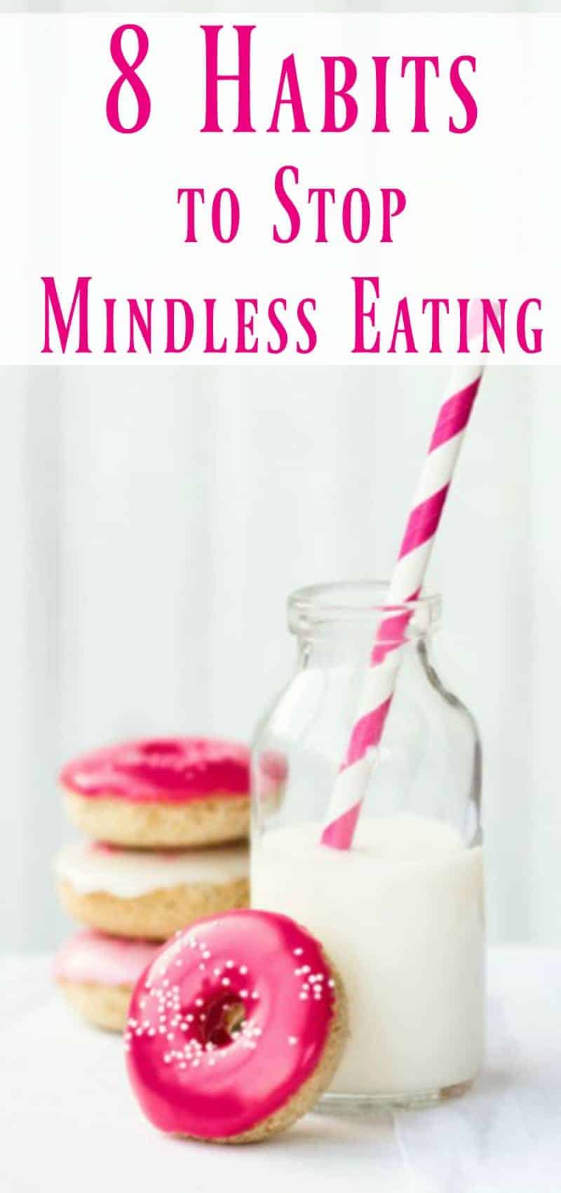 8 habits to stop mindless eating