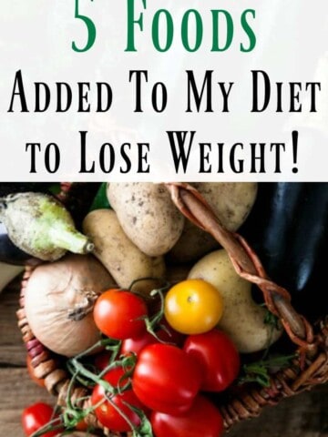 5 foods added to my diet to lose weight