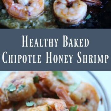 Healthy Baked Chipotle Honey Shrimp