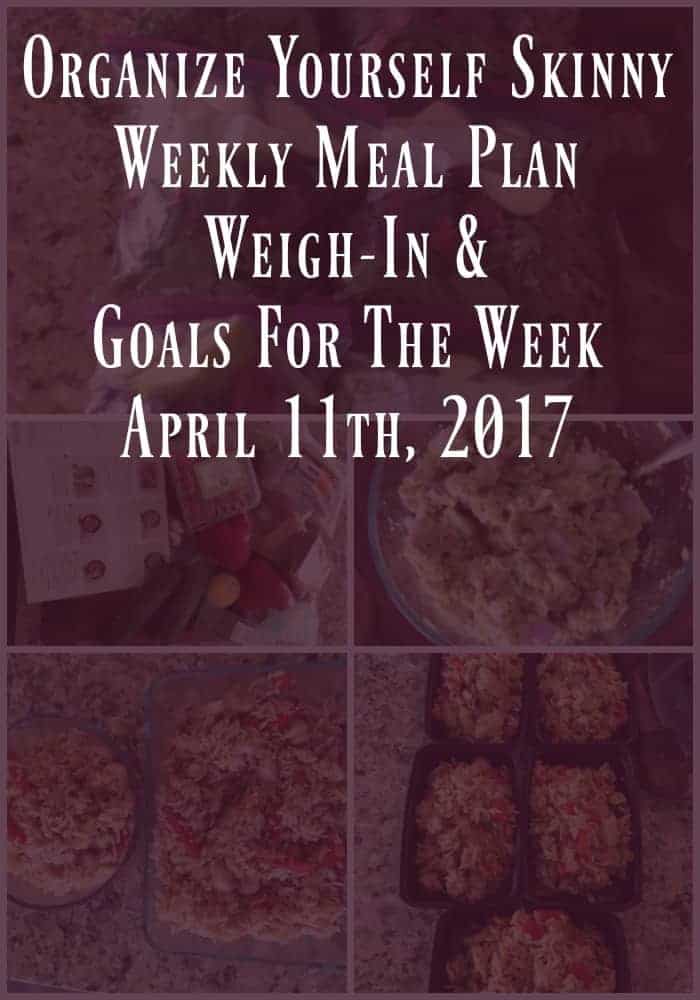 Weekly Meal Plan, Weigh-In, and Weight Loss Goals For The ...