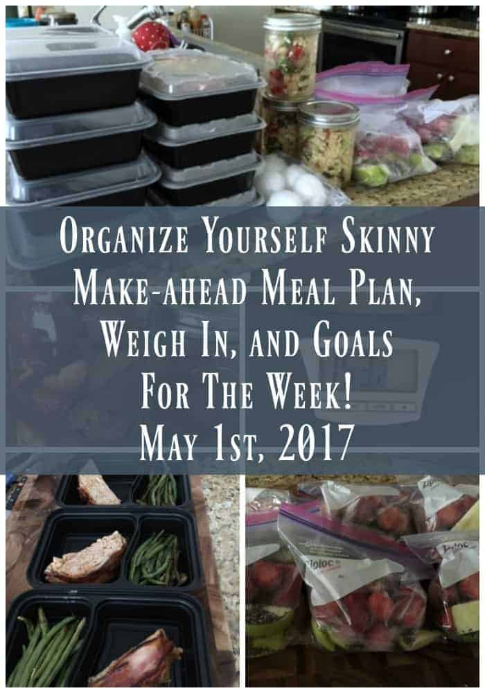 Make-ahead Meal Plan, Weigh In, ad Goals For The Week May 1st