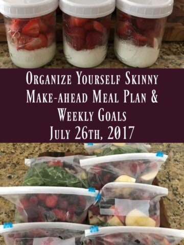 Make-ahead Meal Plan & Weekly Goals July 26 2017