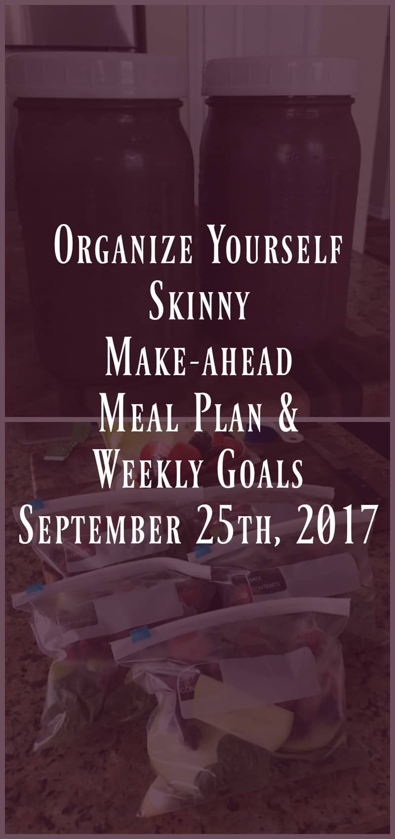 make-ahead meal plan and Weekly Goals